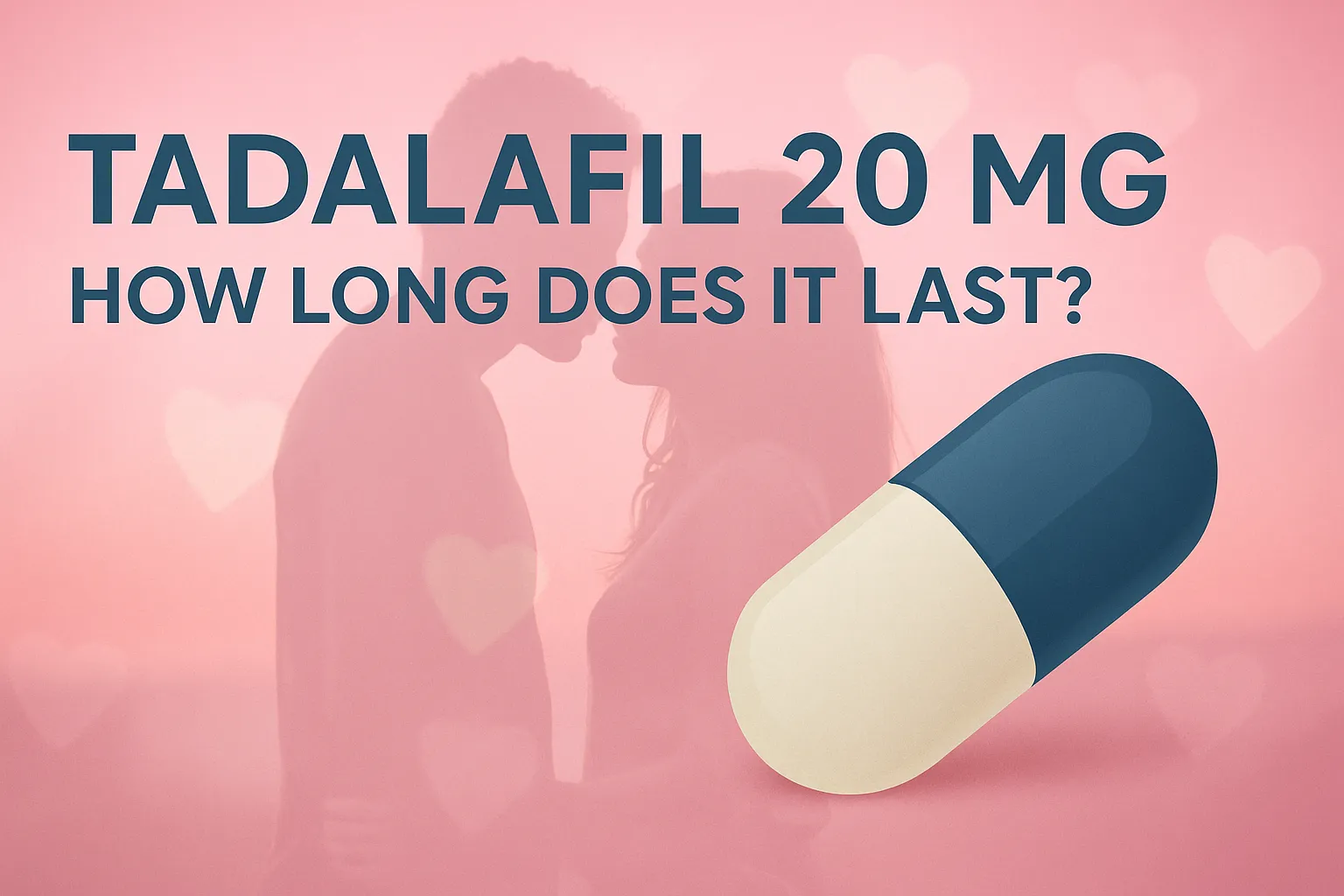 Tadalafil 20 mg how long does it last